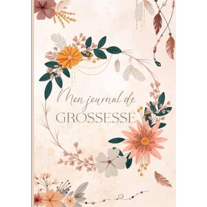 Petit à Petit, Édition Mon journal de grossesse: Livre de grossesse (naissance et première année de bébé) – Cadeau idéal pour future maman – 122 pages en COULEUR Petit à Petit, Édition Mon journal de grossesse: Livre de grossesse (naissance et première année de bébé) – Cadeau idéal pour future maman – 122 pages en COULEUR
