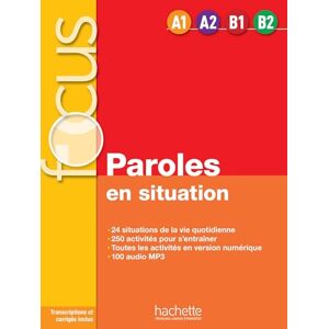 Guimbretiere, Elisabeth Paroles en situations Livre + CD (A1-B2): Focus: Paroles En Situations + CD Audio + Parcours Digital: Focus : Paroles en situation + CD audio + Parcours digital Guimbretiere, Elisabeth Paroles en situations Livre + CD (A1-B2): Focus: Paroles En Situations + CD Audio + Parcours Digital: Focus : Paroles en situation + CD audio + Parcours digital