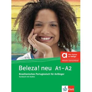 Beleza! neu A1-A2 Hybride Ausgabe allango: Brasilianisches Portugiesisch für Anfänger. Kursbuch mit Audios inklusive Lizenzschlüssel allango (24 Monate) Beleza! neu A1-A2 Hybride Ausgabe allango: Brasilianisches Portugiesisch für Anfänger. Kursbuch mit Audios inklusive Lizenzschlüssel allango (24 Monate)