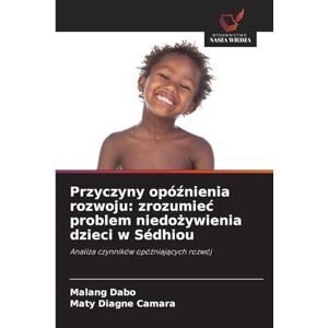 Dabo, Malang Przyczyny opóźnienia rozwoju: zrozumiec problem niedożywienia dzieci w Sédhiou Dabo, Malang Przyczyny opóźnienia rozwoju: zrozumiec problem niedożywienia dzieci w Sédhiou