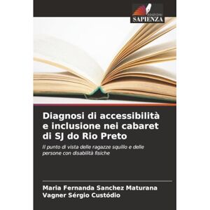 Sanchez Maturana, Maria Fernanda Diagnosi di accessibilità e inclusione nei cabaret di SJ do Rio Preto: Il punto di vista delle ragazze squillo e delle persone con disabilità fisiche Sanchez Maturana, Maria Fernanda Diagnosi di accessibilità e inclusione nei cabaret di SJ do Rio Preto: Il punto di vista delle ragazze squillo e delle persone con disabilità fisiche