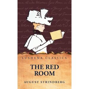 August Strindberg The Red Room August Strindberg The Red Room