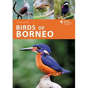 Susan Myers Birds of Borneo (Helm Wildlife Guides) Susan Myers Birds of Borneo (Helm Wildlife Guides)