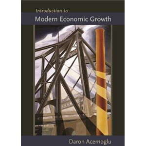 Acemoglu, Daron Introduction to Modern Economic Growth Acemoglu, Daron Introduction to Modern Economic Growth