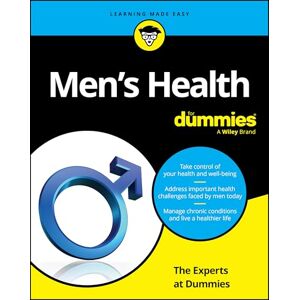 The Experts at Dummies Men's Health For Dummies (For Dummies (Health & Fitness)) The Experts at Dummies Men's Health For Dummies (For Dummies (Health & Fitness))