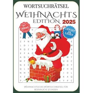 Rätselberg, Maxim Wortsuchrätsel Weihnachts Edition 2025 Buch: Leicht zu lesendes Wortsuchrätselbuch zu Weihnachten, für Weihnachtsfans, gläubige Christen, Familien etc ... für Rätsel-Liebhaber und Weihnachtsfreunde Rätselberg, Maxim Wortsuchrätsel Weihnachts Edition 2025 Buch: Leicht zu lesendes Wortsuchrätselbuch zu Weihnachten, für Weihnachtsfans, gläubige Christen, Familien etc ... für Rätsel-Liebhaber und Weihnachtsfreunde