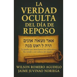 Wilson LA VERDAD OCULTA DEL DÍA DE REPOSO Wilson LA VERDAD OCULTA DEL DÍA DE REPOSO