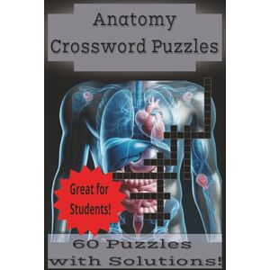 Blooms, Poppy Anatomy Crossword Puzzle Book: with Solutions, Gift for med/nursing students, 6x9, Great study guide. Blooms, Poppy Anatomy Crossword Puzzle Book: with Solutions, Gift for med/nursing students, 6x9, Great study guide.
