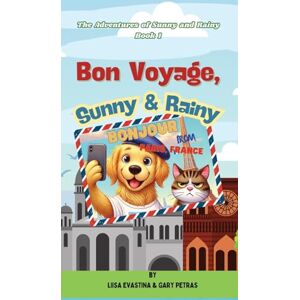Evastina, Liisa Bon Voyage, Sunny & Rainy: 1 (The Adventures of Sunny and Rainy) Evastina, Liisa Bon Voyage, Sunny & Rainy: 1 (The Adventures of Sunny and Rainy)