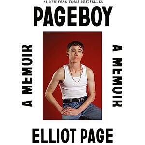 Page, Elliot Pageboy: A Memoir: The instant Sunday Times bestseller Page, Elliot Pageboy: A Memoir: The instant Sunday Times bestseller