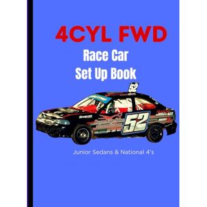 Pretty, Ms Priscilla 4Cyl FWD Race Car Setup Book: Junior Sedans & National 4's (Race Car Set Up Books) Pretty, Ms Priscilla 4Cyl FWD Race Car Setup Book: Junior Sedans & National 4's (Race Car Set Up Books)
