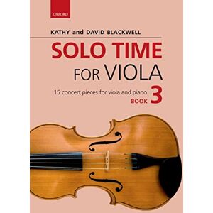 Solo Time for Viola Book 3: 15 concert pieces for viola and piano (Viola Time) Solo Time for Viola Book 3: 15 concert pieces for viola and piano (Viola Time)