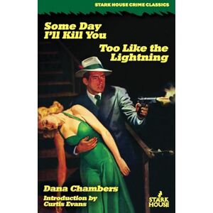 Chambers, Dana Some Day I'll Kill You / Too Like the Lightning Chambers, Dana Some Day I'll Kill You / Too Like the Lightning
