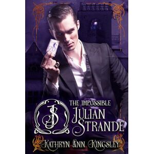 Kingsley, Kathryn Ann The Impossible Julian Strande Kingsley, Kathryn Ann The Impossible Julian Strande
