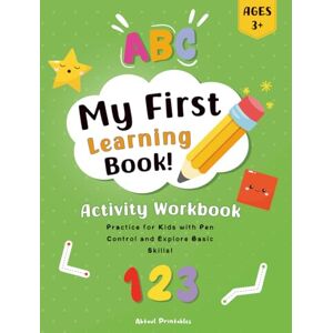 Printables, Abtaul My First Learning Book Activity Workbook for kids: Practice for Kids with Pen Control and Explore Basic Skills! Tracing Lines, Letters, Numbers and more! Printables, Abtaul My First Learning Book Activity Workbook for kids: Practice for Kids with Pen Control and Explore Basic Skills! Tracing Lines, Letters, Numbers and more!
