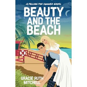 Mitchell, Gracie Ruth Beauty and the Beach Mitchell, Gracie Ruth Beauty and the Beach