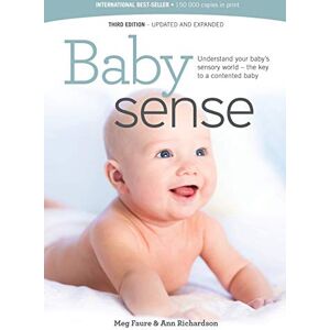 Faure, Megan Baby sense: Understand your baby's sensory world the key to a contented baby Faure, Megan Baby sense: Understand your baby's sensory world the key to a contented baby