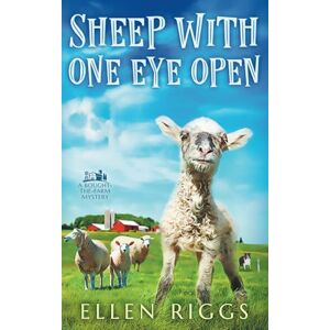 Riggs, Ellen Sheep with One Eye Open (Bought-the-Farm Mystery) Riggs, Ellen Sheep with One Eye Open (Bought-the-Farm Mystery)