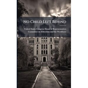 No Child Left Behind No Child Left Behind