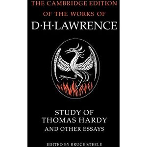 Study of Thomas Hardy and Other Essays: The Works of D.H. Lawrence (The Cambridge Edition of the Works of D. H. Lawrence) Study of Thomas Hardy and Other Essays: The Works of D.H. Lawrence (The Cambridge Edition of the Works of D. H. Lawrence)