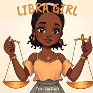 Davis, Terri Von Libra Girl (Children Of Astrology) Davis, Terri Von Libra Girl (Children Of Astrology)