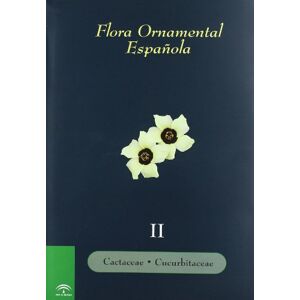 SÁNCHEZ DE LORENZO CÁCERES (Coord.), JOSE MANUEL Flora ornamental española. Las plantas cultivadas en la España Peninsular e Insular. tomo II . Cactaceae û Cucurbitaceae (Botánica) SÁNCHEZ DE LORENZO CÁCERES (Coord.), JOSE MANUEL Flora ornamental española. Las plantas cultivadas en la España Peninsular e Insular. tomo II . Cactaceae û Cucurbitaceae (Botánica)