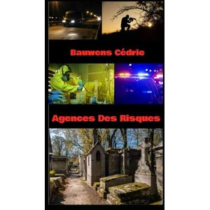 Bauwens, Mr Cédric Agences Des Risques Bauwens, Mr Cédric Agences Des Risques