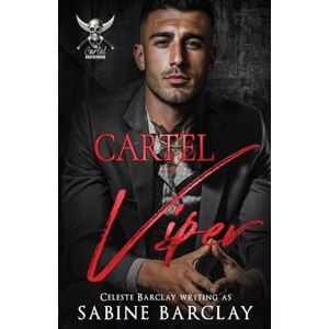 Barclay, Sabine Cartel Viper: Javier: 2 (The Cartel Brotherhood) Barclay, Sabine Cartel Viper: Javier: 2 (The Cartel Brotherhood)