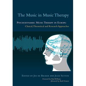 JOS The Music in Music Therapy: Psychodynamic Music Therapy in Europe: Clinical, Theoretical and Research Approaches JOS The Music in Music Therapy: Psychodynamic Music Therapy in Europe: Clinical, Theoretical and Research Approaches