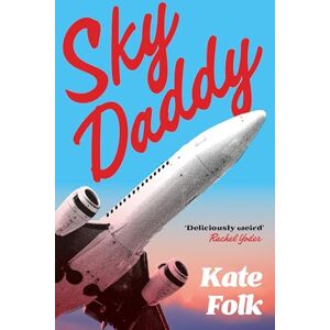 Folk, Kate Sky Daddy: 'Very strange and very funny' Guardian Folk, Kate Sky Daddy: 'Very strange and very funny' Guardian