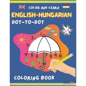 Books, JR English Hungarian Dot to Dot Coloring Book: Random Fun Objects & Animals to Boost Vocabulary in Two Languages Books, JR English Hungarian Dot to Dot Coloring Book: Random Fun Objects & Animals to Boost Vocabulary in Two Languages