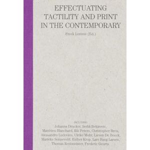 Can you feel it? Effectuating tactility and print in the contemporary Can you feel it? Effectuating tactility and print in the contemporary