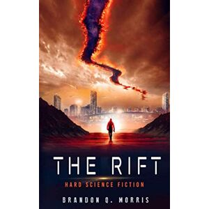 Morris, Brandon Q. The Rift: Hard Science Fiction (Solar System Series) Morris, Brandon Q. The Rift: Hard Science Fiction (Solar System Series)
