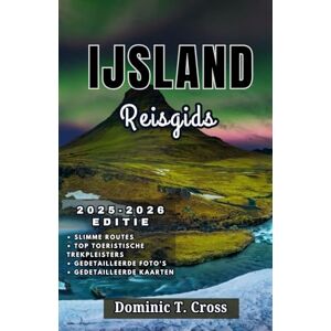 Cross IJSLAND Reisgids 2025–2026: Uw complete gids voor de wilde schoonheid van IJsland, de lokale cultuur en onvergetelijke roadtrips Cross IJSLAND Reisgids 2025–2026: Uw complete gids voor de wilde schoonheid van IJsland, de lokale cultuur en onvergetelijke roadtrips