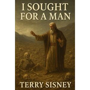 Sisney, Terry W I Sought For A Man Sisney, Terry W I Sought For A Man
