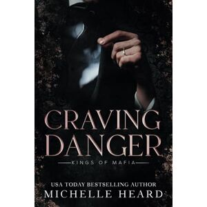 Heard, Michelle Craving Danger (Kings Of Mafia) Heard, Michelle Craving Danger (Kings Of Mafia)