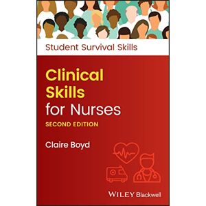 Boyd, Claire Clinical Skills for Nurses (Student Survival Skills) Boyd, Claire Clinical Skills for Nurses (Student Survival Skills)