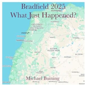 Buining, Mr Michael Bradfield 2025: What Just Happened? Buining, Mr Michael Bradfield 2025: What Just Happened?