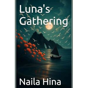 Hina, Naila Luna's Gathering Hina, Naila Luna's Gathering
