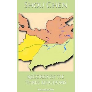 Chen, Shou Records of the Three Kingdoms: Records of Wu Chen, Shou Records of the Three Kingdoms: Records of Wu