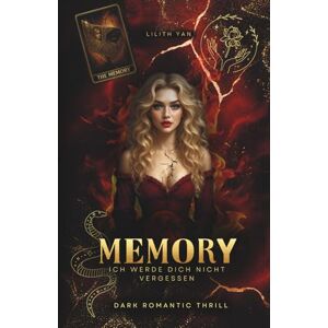 Yan, Lilith Memory: Ich werde dich nicht vergessen Yan, Lilith Memory: Ich werde dich nicht vergessen