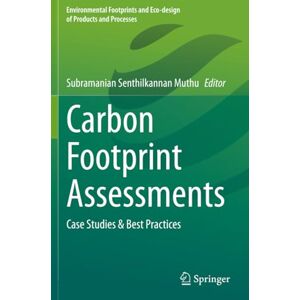 Rio Carbon Footprint Assessments: Case Studies & Best Practices (Environmental Footprints and Eco-design of Products and Processes) Rio Carbon Footprint Assessments: Case Studies & Best Practices (Environmental Footprints and Eco-design of Products and Processes)