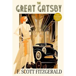 The Great Gatsby Collectible: F. Scott Fitzgerald ‘s Jazz Age American Classic of Wealth, Ambition & the American Dream – Original 1925 Edition HARDCOVER The Great Gatsby Collectible: F. Scott Fitzgerald ‘s Jazz Age American Classic of Wealth, Ambition & the American Dream – Original 1925 Edition HARDCOVER