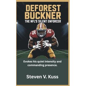 V. Kuss, Steven DeForest Buckner: The NFL’s Silent Enforcer: Evokes his quiet intensity and commanding presence. V. Kuss, Steven DeForest Buckner: The NFL’s Silent Enforcer: Evokes his quiet intensity and commanding presence.