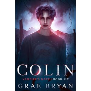 Bryan, Grae Colin (Vampire's Mate) Bryan, Grae Colin (Vampire's Mate)