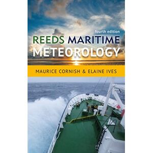 Elaine Ives Reeds Maritime Meteorology (Reeds Professional) Elaine Ives Reeds Maritime Meteorology (Reeds Professional)