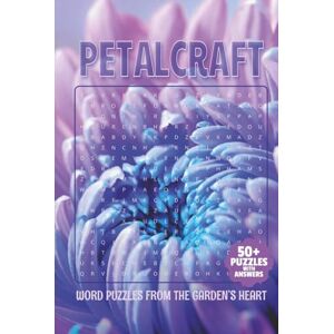 Made, Maedison Petalcraft: Word Puzzles from the Garden’s Heart 50+ Floral-Themed Word Search Puzzles with Answers Made, Maedison Petalcraft: Word Puzzles from the Garden’s Heart 50+ Floral-Themed Word Search Puzzles with Answers