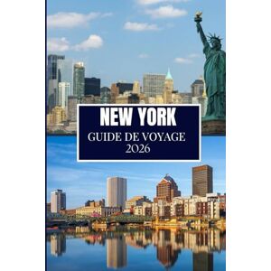 Wander, Philip NEW YORK GUIDE DE VOYAGE 2026: Découvrez ce que les habitants savent Endroits cachés, conseils d'initiés et sagesse de voyage (édition en couleur) Wander, Philip NEW YORK GUIDE DE VOYAGE 2026: Découvrez ce que les habitants savent Endroits cachés, conseils d'initiés et sagesse de voyage (édition en couleur)