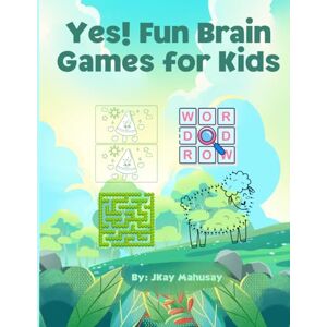 Mahusay, JKay Yes! Fun Brain Games for Kids: Word Search, Connect the Dots, Spot the Difference & Mazes – Activity Book for Ages 4-9: Engaging Word Searches, ... & Mazes to Boost Creativity and Focus Mahusay, JKay Yes! Fun Brain Games for Kids: Word Search, Connect the Dots, Spot the Difference & Mazes – Activity Book for Ages 4-9: Engaging Word Searches, ... & Mazes to Boost Creativity and Focus