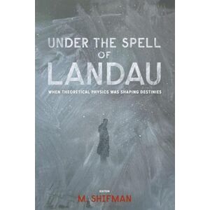 Philosophy Under The Spell Of Landau: When Theoretical Physics Was Shaping Destinies Philosophy Under The Spell Of Landau: When Theoretical Physics Was Shaping Destinies